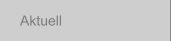 Aktuell